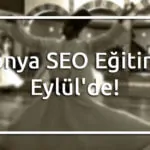 Konya SEO Eğitimi Eylül'de!