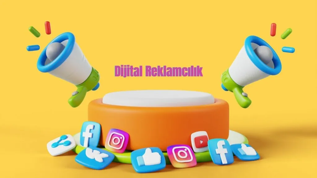 Dijital Reklamcılık ve Hedefleme