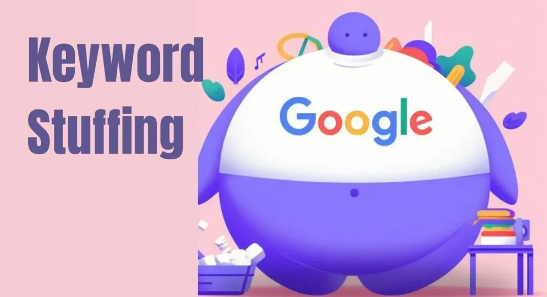 Google, Keyword Stuffing’ini Nasıl Algılar?